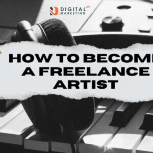 How To Become A Freelance Artist